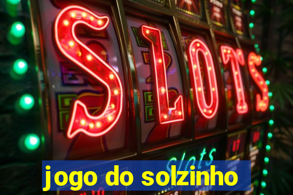 jogo do solzinho